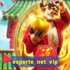esporte net vip bet apostas